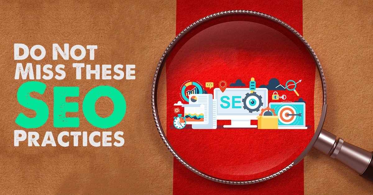 Do Not Miss These Seo Practices