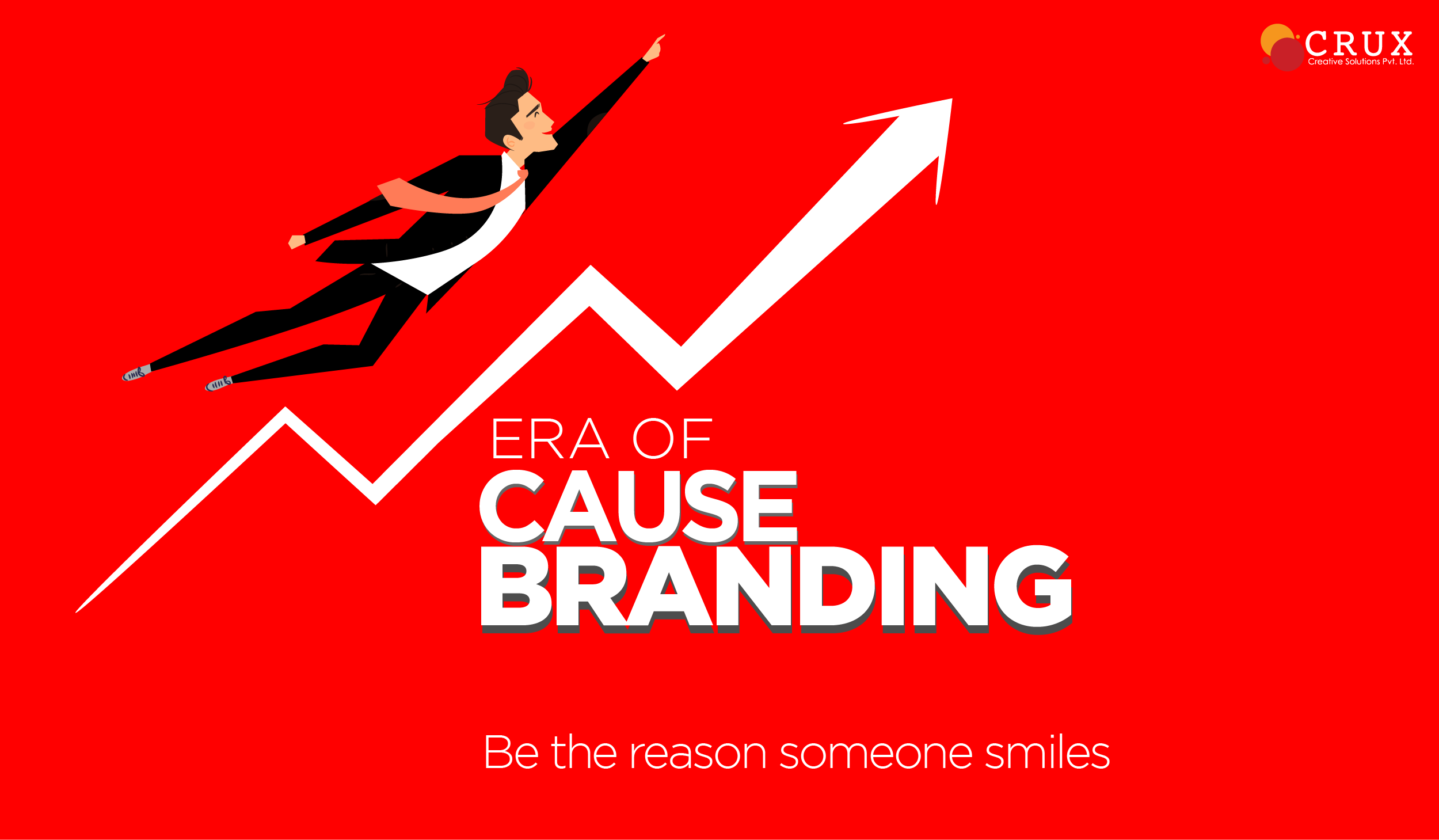 The Era of Cause Branding – Be The Reason Someone Smiles