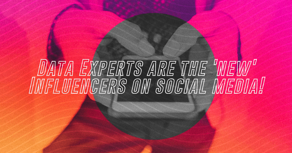 Data Experts New Influencers Social Media